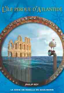 L'ile Perdue D'atlantide by Philip Roy