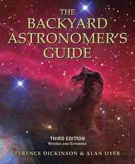The Backyard Astronomer's Guide by Terence Dickinson