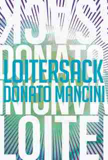 Loitersack by Donato Mancini