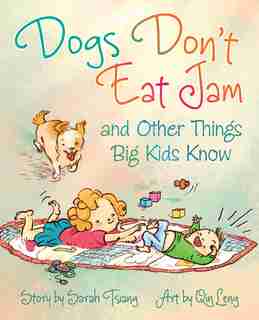 Dogs Don't Eat Jam by Sarah Tsiang