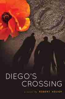 Diego's Crossing de Robert Hough
