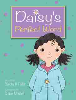 Daisy's Perfect Word by Sandra V. Feder