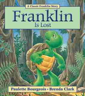Franklin Is Lost by Paulette Bourgeois