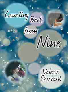 Counting Back From Nine by Valerie Sherrard