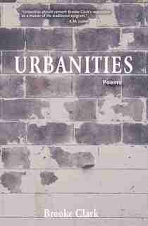 Urbanities by Brooke Clark