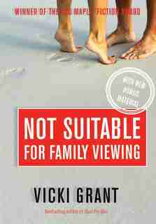 Not Suitable For Family Viewing by Vicki Grant