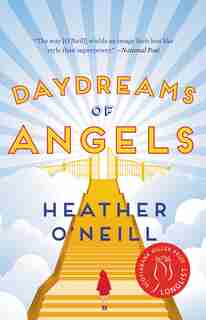 Daydreams Of Angels by Heather O'Neill