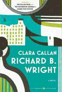Clara Callan by Richard B Wright