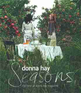 Seasons: The Best Of Donna Hay Magazine by Donna Hay