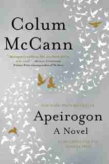 Apeirogon: A Novel by Colum Mccann