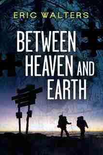 Between Heaven and Earth: Seven (The Series) by Eric Walters