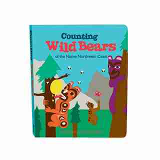 Counting Wild Bears: Of the Native Northwest Coast by Native Northwest