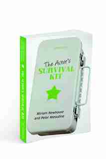 The Actor's Survival Kit: Fifth Edition by Miriam Newhouse