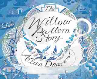 The Willow Pattern Story by Allan Drummond