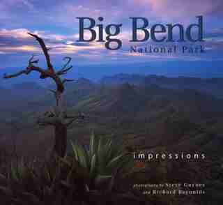 Big Bend National Park: Impressions by Steve Guynes