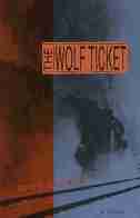 The Wolf Ticket: A Novel by Caro Clarke
