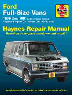 Ford Van, 1969-1991: Six-cylinder Inline And V8 Gasoline Engines by John Haynes