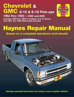 Haynes Chevrolet and GMC S10 & S-15 Pickups' Workshop Manual, 1982-1993 by John Haynes