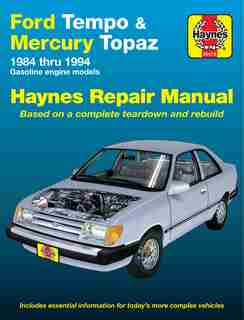 Ford Tempo and Mercury Topaz 1984-1994 by John Haynes
