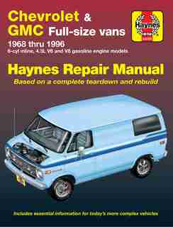 Chevrolet & GMC Full-size vans 1968 thru 1996 by John Haynes