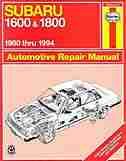 Subaru 1600 & 1800 1980 thru 1994 by John Haynes