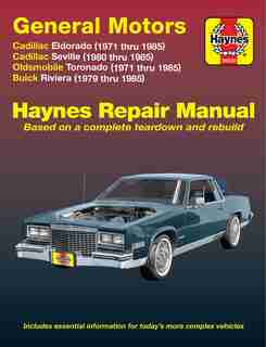 Cadillac Eldorado, Olds Toronado, Buick Riviera 1971-85 by John Haynes