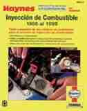 Inyeccion de Combustible 1986 al 1999: Spanish Edition by John Haynes