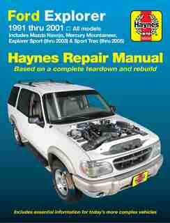 Ford Explorer & Mazda Navajo 1991 Thru 2001, Mercury Mountaineer 1997 Thru 2001, Explorer Sport 200-2003 & Explorer Sport Trac 2001-2005 Haynes Repair Manual by John Haynes