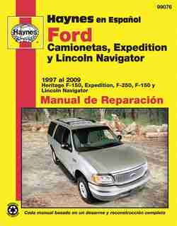 Ford Camionetas, Expedition Y Lincoln Navigator Manual De Reparacion by Jay Storer