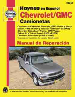 Chevrolet And Gmc Camionetas Manual De Reparaci=n by Jeff Kibler