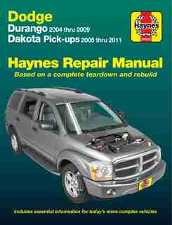 Dodge: Durango 2004 thru 2009 Dakota Pick-ups 2005 thru 2011 by Ken Freund
