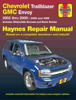 Chevrolet Trailblazer & Gmc Envoy: 2002 Thru 2009 - 2wd And 4wd by Max Haynes