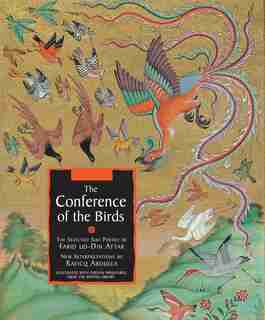 The Conference of the Birds: The Selected Sufi Poetry Of Farid Ud-din Attar by Farid ud-Din Attar