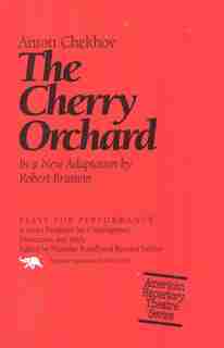 The Cherry Orchard by Anton Chechov