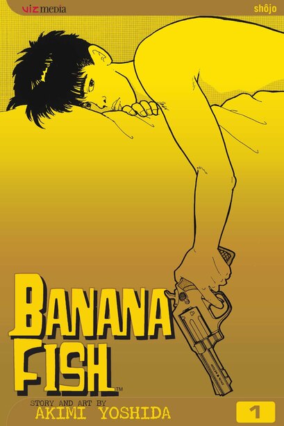 Banana Fish Vol 1 Book By Akimi Yoshida Paperback Www Chapters Indigo Ca Banana Fish Vol 1 Book By Akimi Yoshida Paperback Www Chapters Indigo Ca