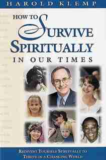 How To Survive Spirituality In Our Times by Harold Klemp