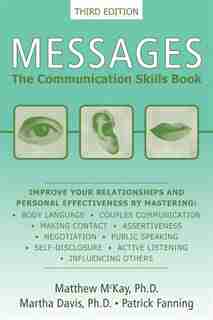 Messages: The Communication Skills Book by Matthew McKay