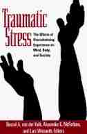 Traumatic Stress: The Effects of Overwhelming Experience on Mind, Body, and Society de Bessel A. Van Der Kolk