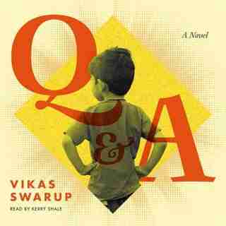 Slumdog Millionaire/ Q & A by Vikas Swarup