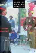 Conflict Between India and Pakistan: An Encyclopedia by Peter Lyon