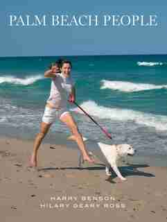 Palm Beach People by Hilary Geary Ross