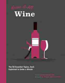 Know It All Wine: The 50 Essential Topics, Each Explained In Under A Minute by Gerard Basset