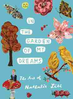 In The Garden Of My Dreams: The Art Of Nathalie Lété by Nathalie Lété