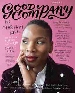 Good Company (issue 2): The Fear(less) Issue by Grace Bonney