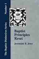 Baptist Principles Reset by Jeremiah Bell Jeter