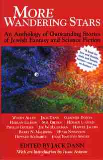 More Wandering Stars: An Anthology Of Outstanding Stories Of Jewish Fantasy And Science Fiction by Kerry M. Dann
