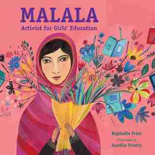 Malala: Activist For Girls' Education de Raphaële Frier