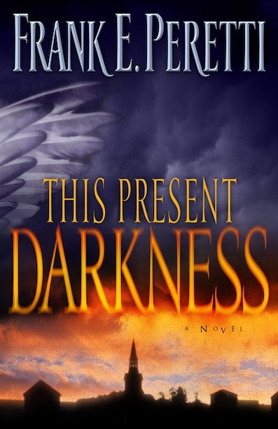 Darkness present peretti frank books look This Present Darkness, Book by Frank E. Peretti (Paperback) | www.chapters.indigo.ca