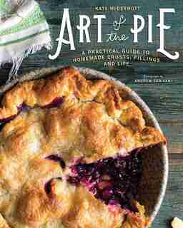 Art Of The Pie by Kate Mcdermott