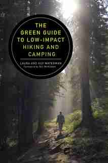 The Green Guide To Low-impact Hiking And Camping by Guy Waterman